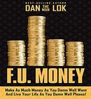 F.U. Money by Dan Lok
