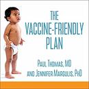 The Vaccine-Friendly Plan by Paul Thomas
