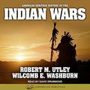 American Heritage History of the Indian Wars by Robert M. Utley