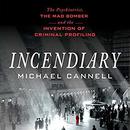 Incendiary by Michael Cannell