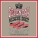 The Engine 2 Seven-Day Rescue Diet by Rip Esselstyn