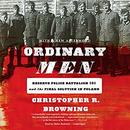 Ordinary Men by Christopher R. Browning