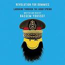 Revolution for Dummies by Bassem Youssef