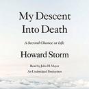 My Descent into Death by Howard Storm