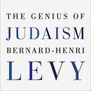 The Genius of Judaism by Bernard-Henri Levy