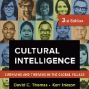Cultural Intelligence: Surviving and Thriving in the Global Village by David C. Thomas