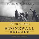 Four Years in the Stonewall Brigade by John O. Casler