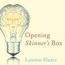 Opening Skinner's Box by Lauren Slater