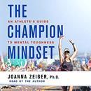 The Champion Mindset by Joanna Zeiger