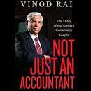 Not Just an Accountant by Vinod Rai