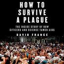 How to Survive a Plague by David France