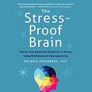The Stress-Proof Brain by Melanie Greenberg