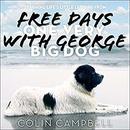 Free Days with George by Colin Campbell