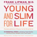 Young and Slim for Life by Frank Lipman