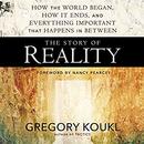 The Story of Reality by Greg Koukl