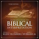 Introduction to Biblical Interpretation by William W. Klein