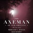The Axeman of New Orleans by Miriam C. Davis