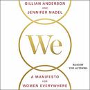 We: A Manifesto for Women Everywhere by Gillian Anderson