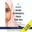 A Hope More Powerful Than the Sea by Melissa Fleming