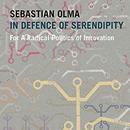 In Defence of Serendipity by Seb Olma