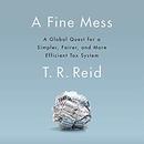 A Fine Mess by T.R. Reid