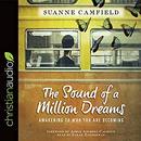 The Sound of a Million Dreams by Suanne Camfield