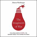 The Imagineers of War by Sharon Weinberger