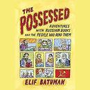 The Possessed by Elif Batuman