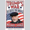 Trump's War: His Battle for America by Michael Savage