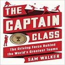 The Captain Class by Sam Walker