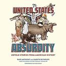 The United States of Absurdity by Dave Anthony