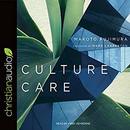 Culture Care: Reconnecting with Beauty for Our Common Life by Makoto Fujimura