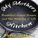 My Mother's Kitchen by Peter Gethers