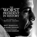 The Worst President in History by Matt Margolis