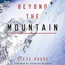 Beyond the Mountain by Steve House