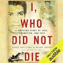 I, Who Did Not Die by Zahed Haftlang