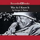 War as I Knew It by George Patton