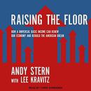 Raising the Floor by Andy Stern