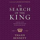 In Search of the King by Thann Bennett