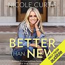 Better Than New by Nicole Curtis