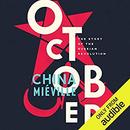 October: The Story of the Russian Revolution by China Mieville
