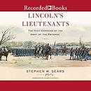 Lincoln's Lieutenants by Stephen W. Sears