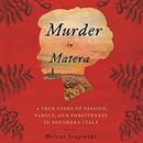 Murder in Matera by Helene Stapinski