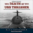 The Death of the USS Thresher by Norman Polmar