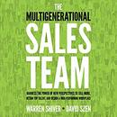 The Multigenerational Sales Team by Warren Shiver