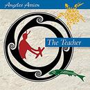 The Teacher by Angeles Arrien