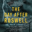 The Day After Roswell by William J. Birnes