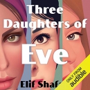 Three Daughters of Eve by Elif Shafak