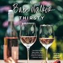 Thirsty by Babe Walker