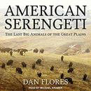 American Serengeti by Dan Flores